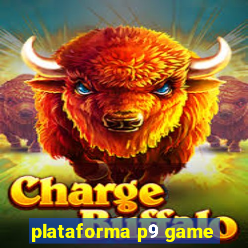 plataforma p9 game